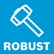 Robust.