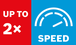 Double speed.